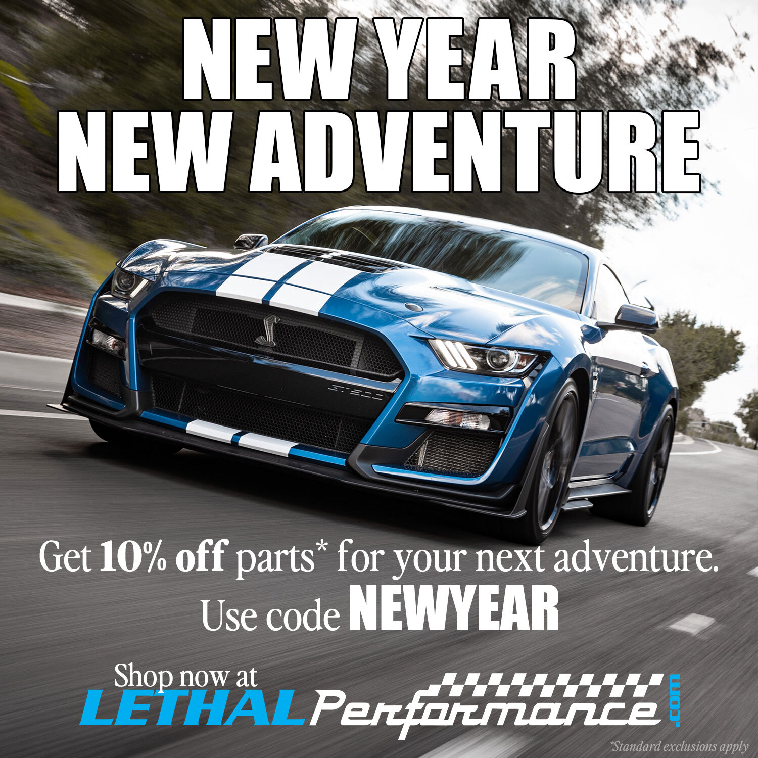 S650 Mustang SITEWIDE FLASH SALE HERE at Lethal Performance!! GT500SalePost