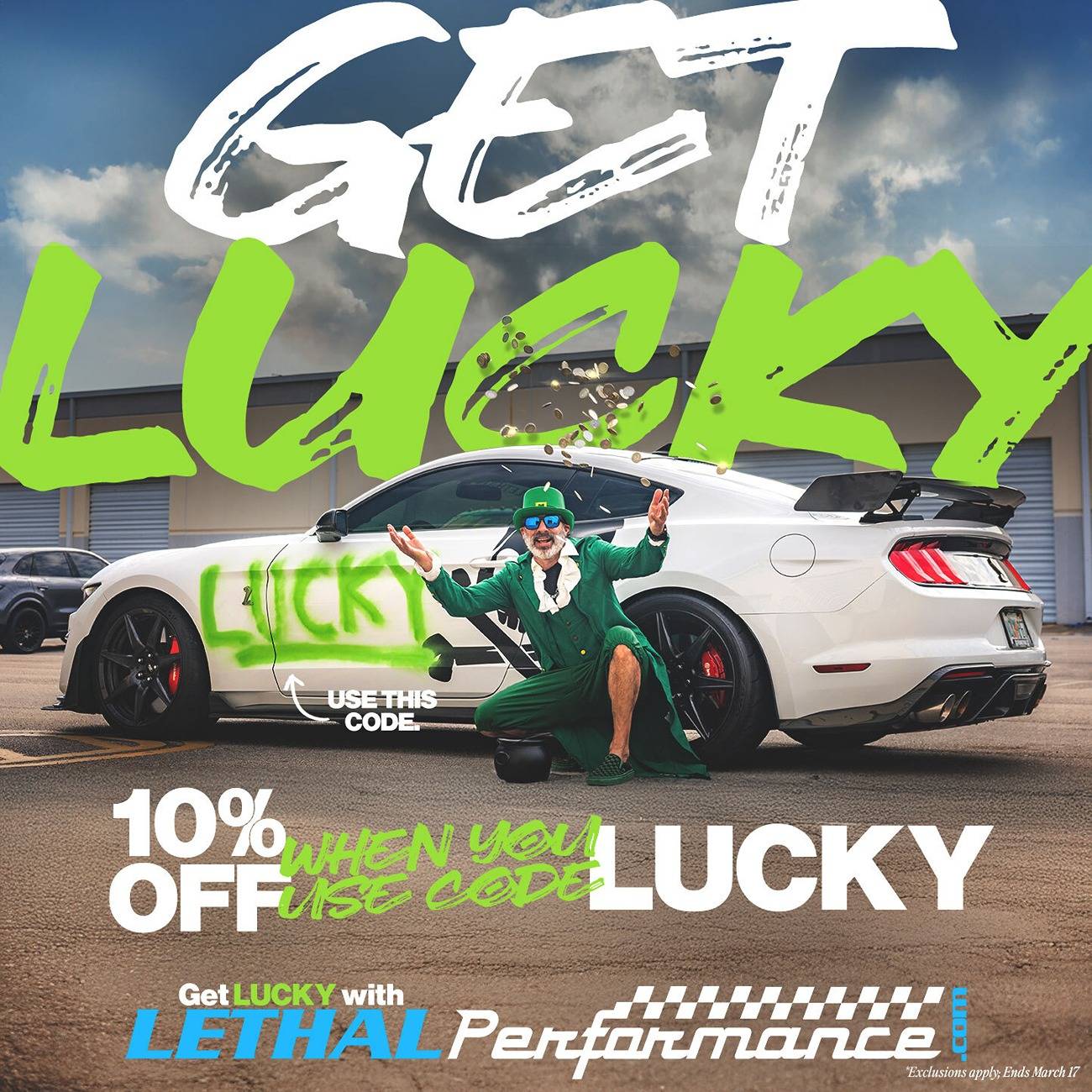 S650 Mustang St. Patty’s Day SALE at Lethal Performance! salepost1 (1)