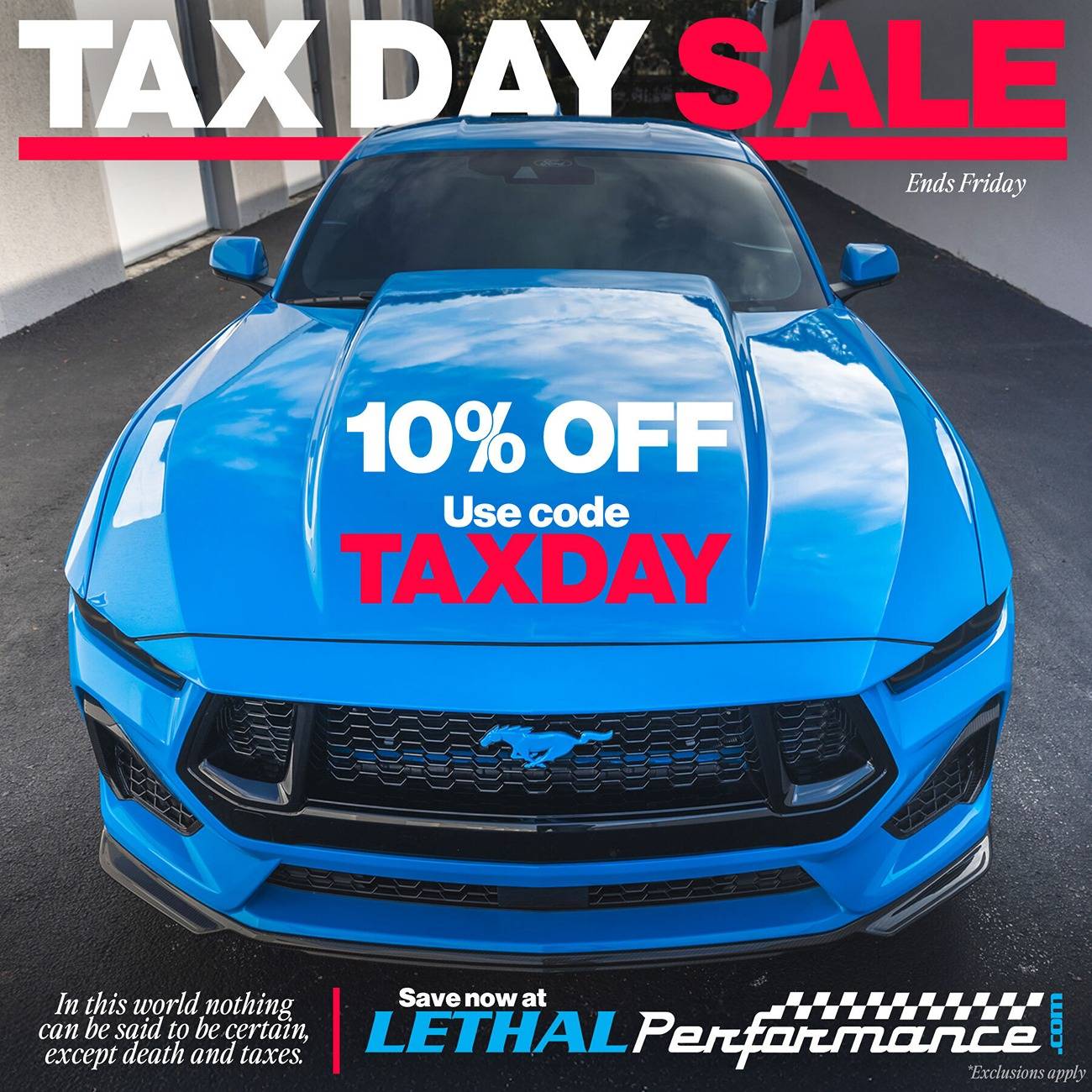 S650 Mustang TAX DAY SALE 2025 at Lethal Performance! taxday1 (1)
